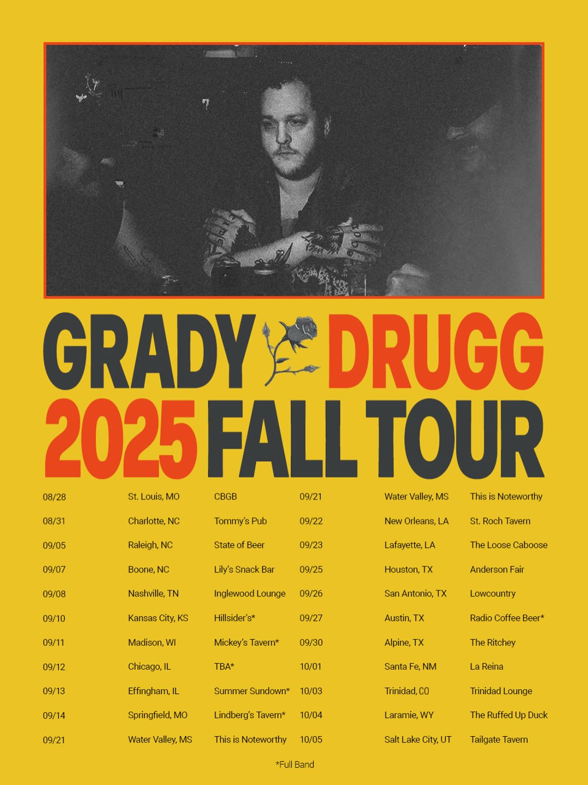 A flyer depicting Grady Drugg on a golden yellow background. The flyer reads, 'Grady Drugg 2025 Fall Tour' with tour dates found on the Tour page of this website.